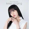 AmiruYamasaki - keep singing - EP